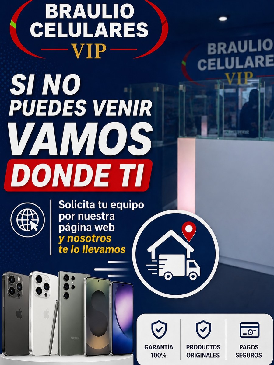 Pieza de Braulio Celulares: si no puedes venir, vamos donde ti